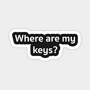 Where are my keys? Magnet