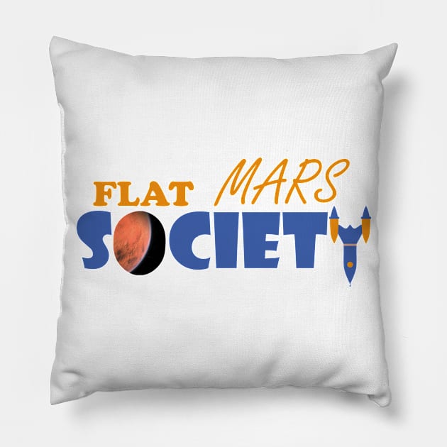 Flat mars society funny Pillow by Little angel 99