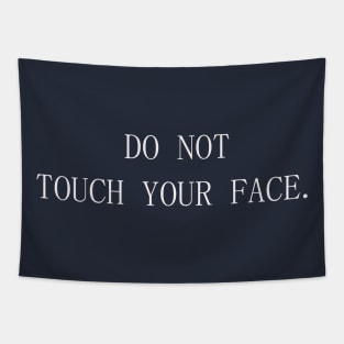 Do Not Touch Your Face Tapestry