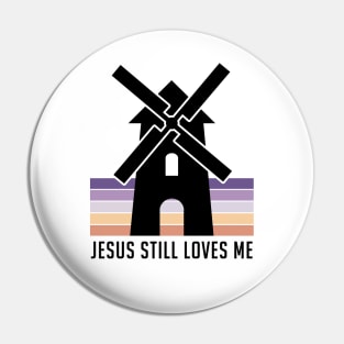 Jesus Still Loves Me Pin