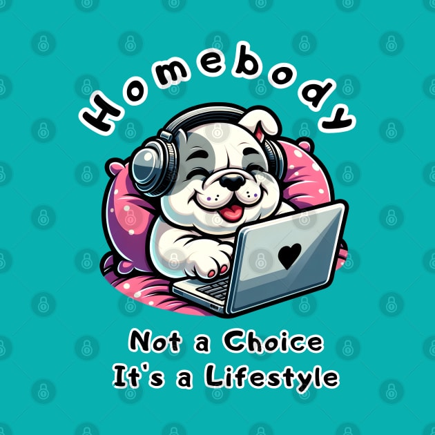 homebody: not a choice_its a lifestyle by jessie848v_tw