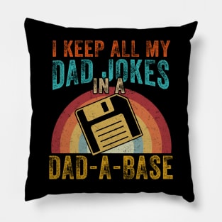 I Keep All My Dad Jokes In A Dad-A-Base Vintage Fathers Day Pillow