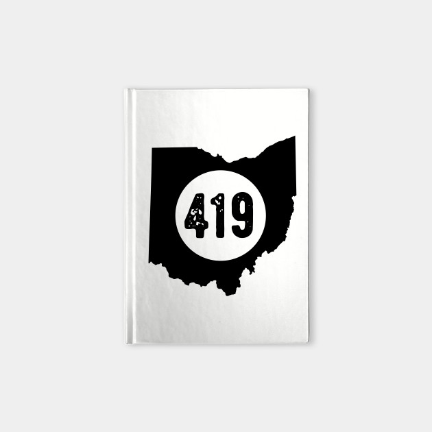 419 Area Code Ohio Ohio Area Code 419 Toledo Notebook Teepublic