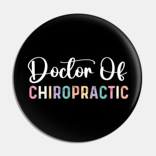 Funny Professional Doctorate doctor of chiropractic Pin