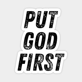 Put God First Christian Quote Magnet