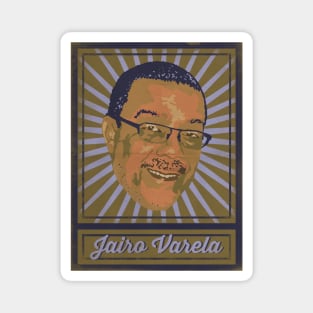 Jairo Varela Poster Magnet