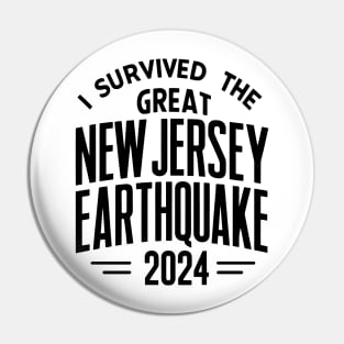 I Survived the Great New Jersey NYC Earthquake 2024 2 Pin