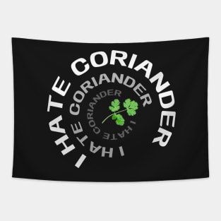 Say No To Coriander Funny Gift For Anti Coriander Club Tapestry