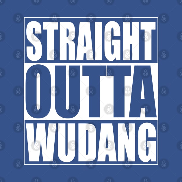 Straight Outta Wudang by Blind Ninja