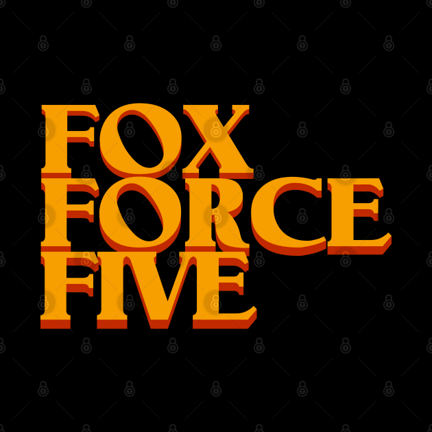 Fox Force Five (V3) by PlaidDesign