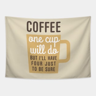 Coffee One Cup Tapestry