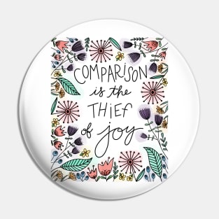 Comparison is the Thief of Joy Pin