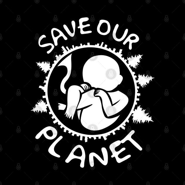 SAVE OUR PLANET by VizRad