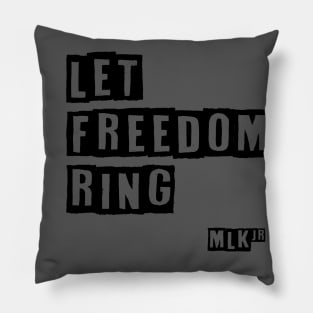 Martin Luther King Jr. - Let Freedom Ring Pillow