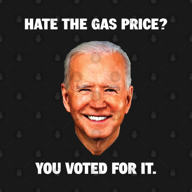 I Did That - Biden Gas Pump by HamzaNabil