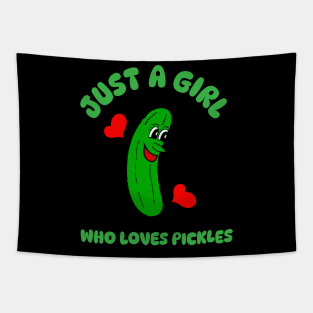 JUST A Girl That Loves Pickles Dill Pickle Lover Tapestry