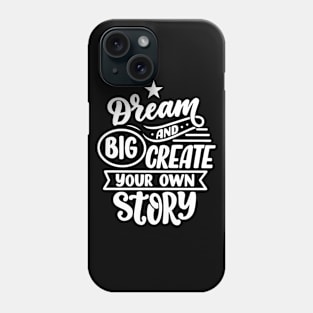 dream big Phone Case