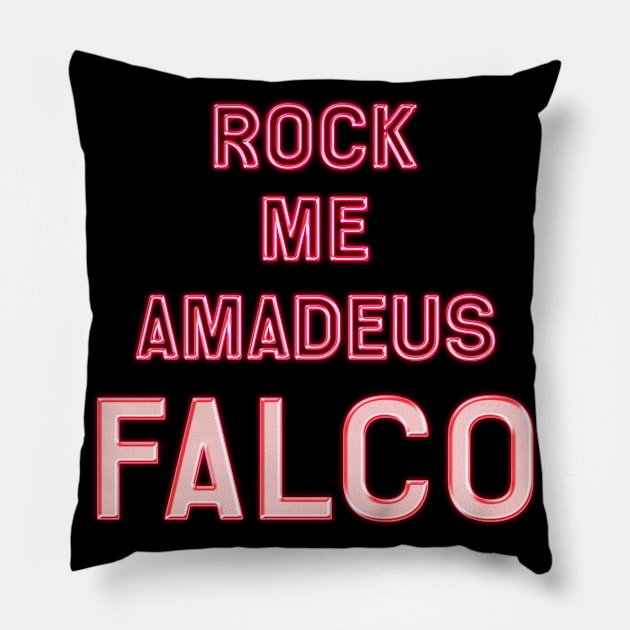 Rock Me Amadeus Pillow by Horrorrye