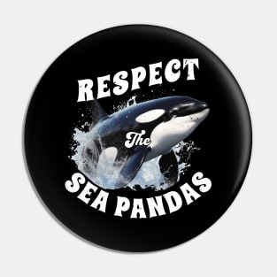 Respect the Sea Pandas Orcas Killer Whale Pin