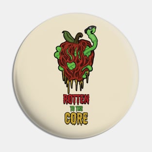 Rotten to the Core Pin