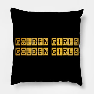 Golden girls Pillow