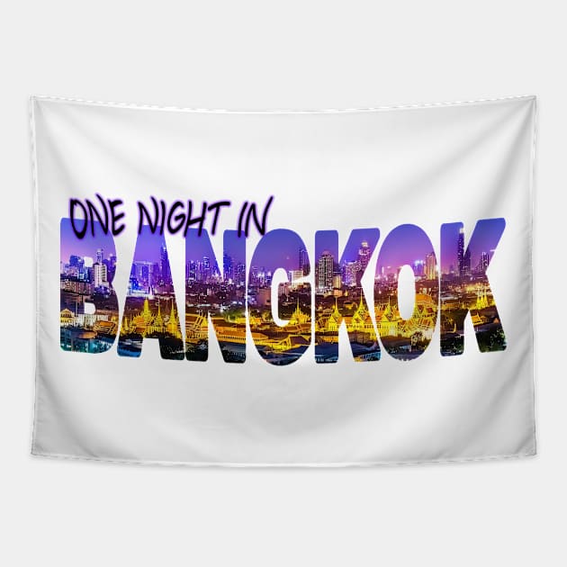 One Night in BANGKOK - Thailand Tapestry by TouristMerch