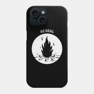 Be Real Motivational Quote Phone Case