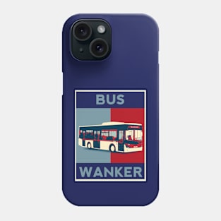 Bus Wanker Phone Case