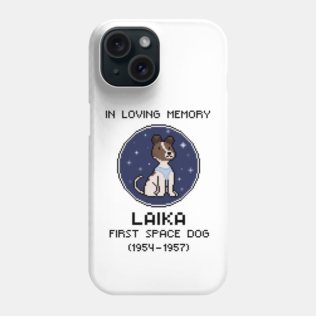 In Loving Memory of Laika Phone Case by katnanigans