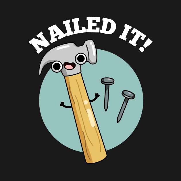 Nailed It Funny Tool Pun by punnybone