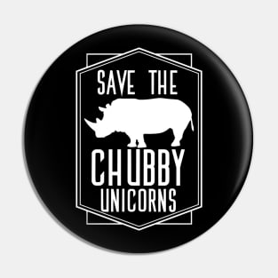 Save the Chubby Unicorns Pin