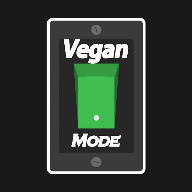 Vegan Vegetarian Funny Sayings mode On by Razan4U