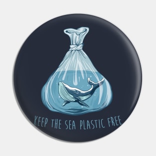 Keep The Sea Plastic Free Shirt, Save The Whales Shirt, Save The Ocean, Environmental Activist, Climate Change, Global Warming Pin