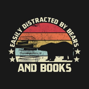 easily distracted by bears and books T-Shirt