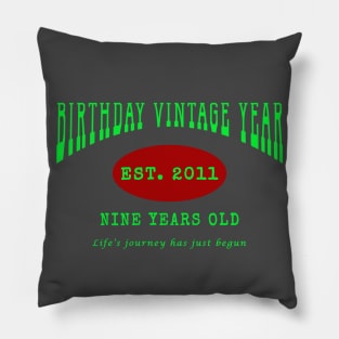 Birthday Vintage Year - Nine Years Old Pillow