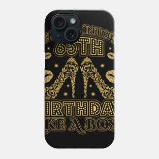 Stepping into my 65th Birthday Boss Phone Case