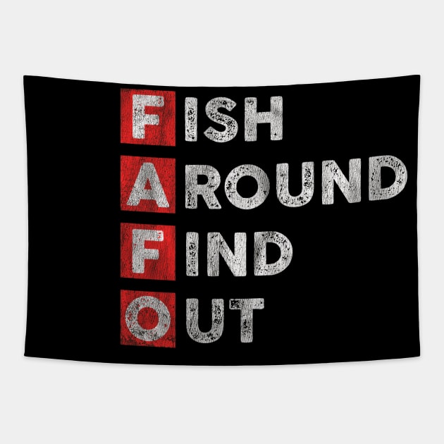 Fish Around Find Out FAFO funny fishing bass outdoors Tapestry by Zimmermanr Liame