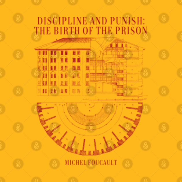 discipline and punish the birth of the prison 1975