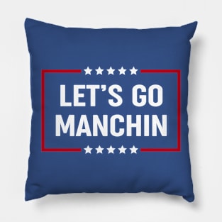 Let's Go Manchin Pillow