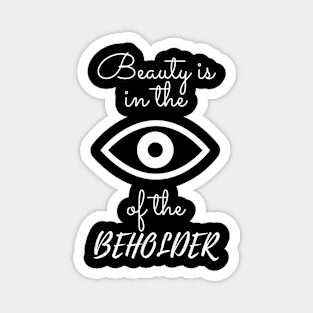 Eye of the Beholder Magnet