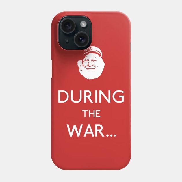 Uncle Albert: During The War Phone Case by Paulychilds