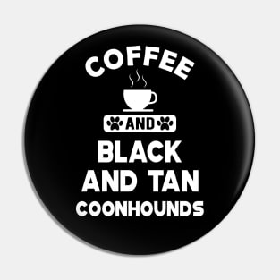 black and tan coonhound dog - Coffee and Black and tan coonhounds Pin