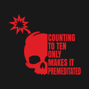 Premeditated T-Shirt