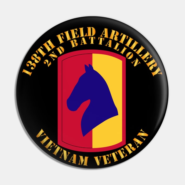 2nd Bn 138th Artillery - Vietnam Veteran Pin by twix123844