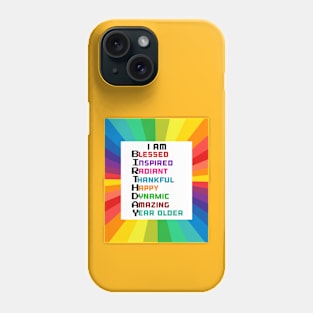 I Am Birthday: Positive Affirmations Birthday Gifts Phone Case