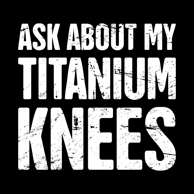 Titanium Knees | Joint Replacement Knee Surgery by MeatMan