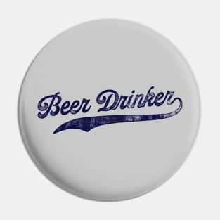 Just a Beer Drinker Pin