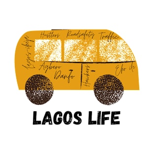 Life in Lagos Nigeria T-Shirt