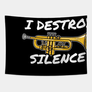 I Destroy Silence Trumpet Player Trumpeter Brass Musician Tapestry