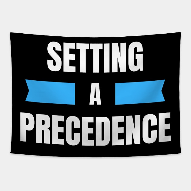 Setting A Precedence Tapestry by Benny Merch Pearl